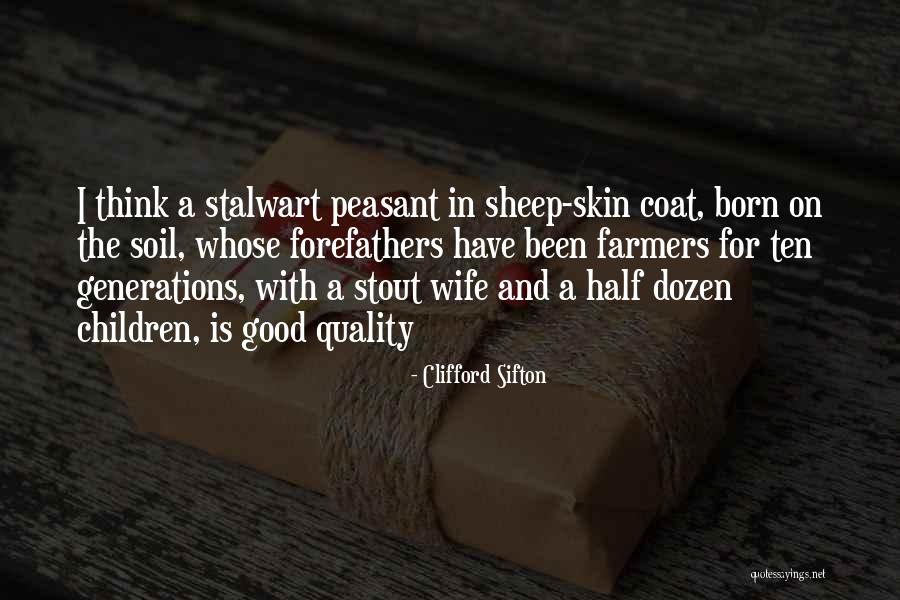 Clifford Sifton Quotes 429869