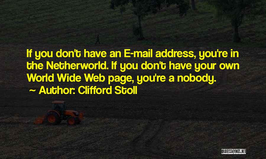 Clifford Stoll Quotes 1654996