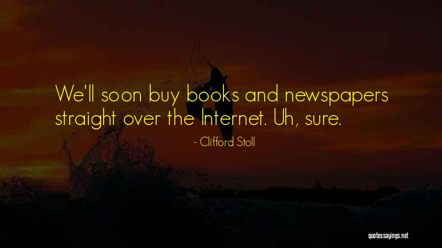 Clifford Stoll Quotes 1957058