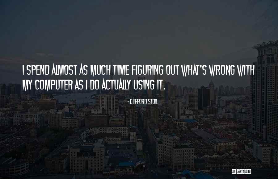 Clifford Stoll Quotes 421047 Clifford Stoll Quotes 421047