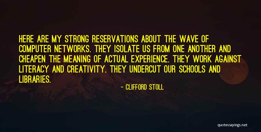 Clifford Stoll Quotes 574550