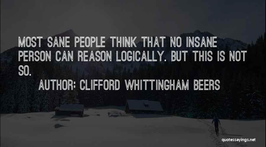 Clifford Whittingham Beers Quotes 864445