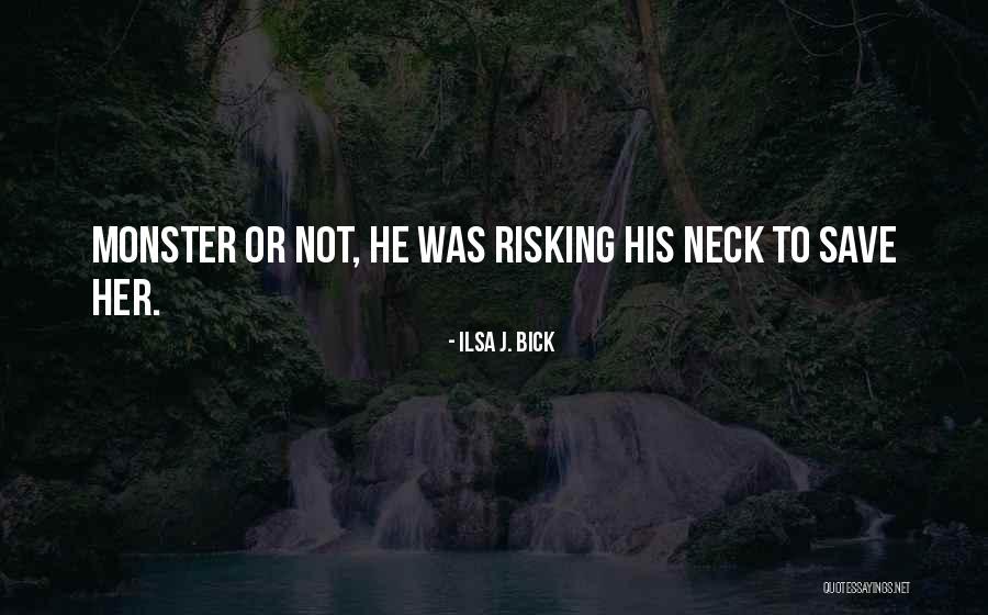 Cliffside Quotes By Ilsa J. Bick Cliffside Quotes By Ilsa J. Bick