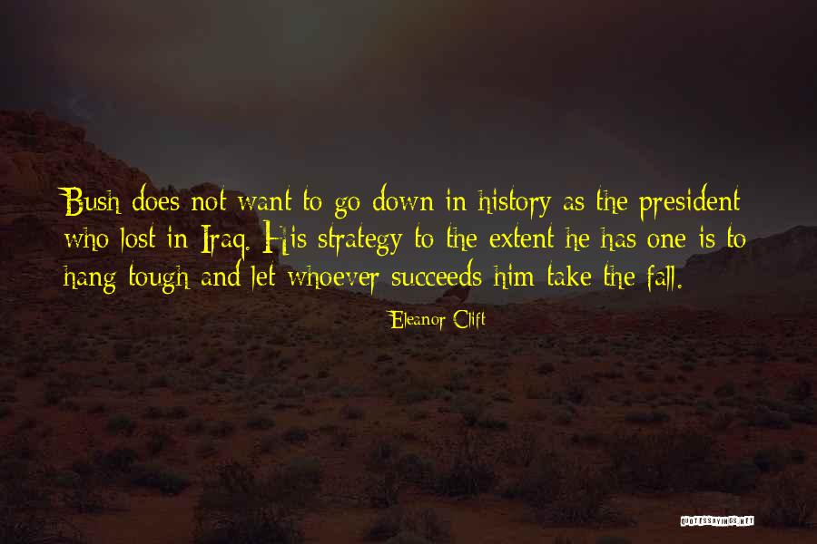 Clift Quotes By Eleanor Clift Clift Quotes By Eleanor Clift