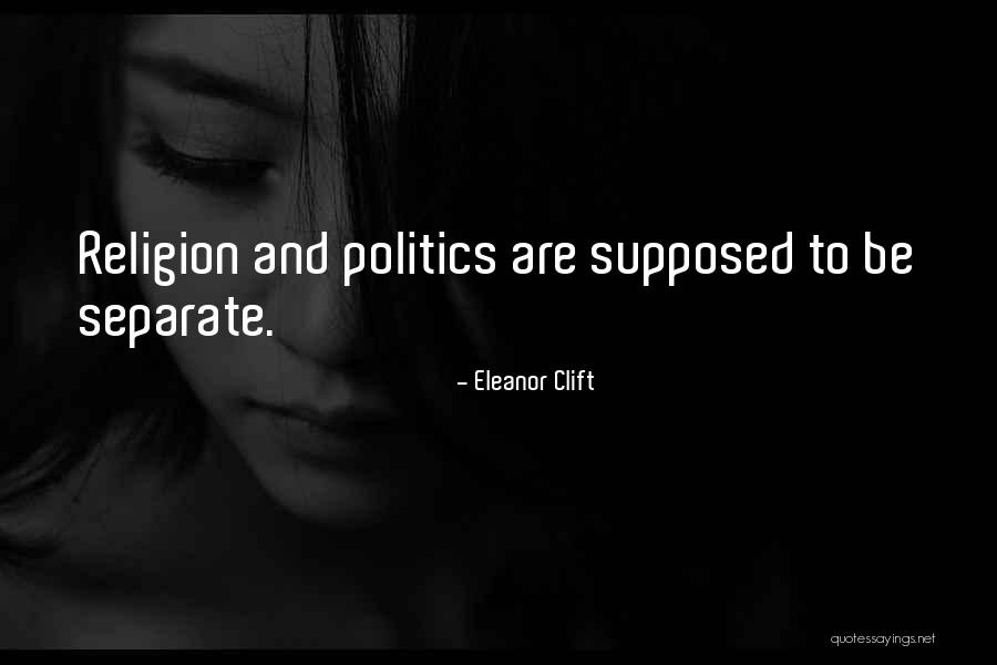 Clift Quotes By Eleanor Clift Clift Quotes By Eleanor Clift