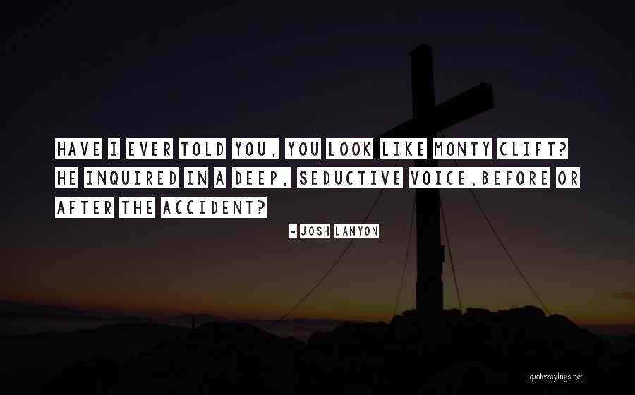 Clift Quotes By Josh Lanyon Clift Quotes By Josh Lanyon