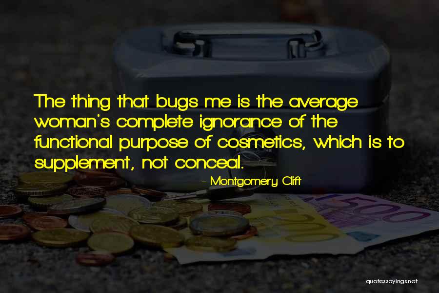 Clift Quotes By Montgomery Clift Clift Quotes By Montgomery Clift