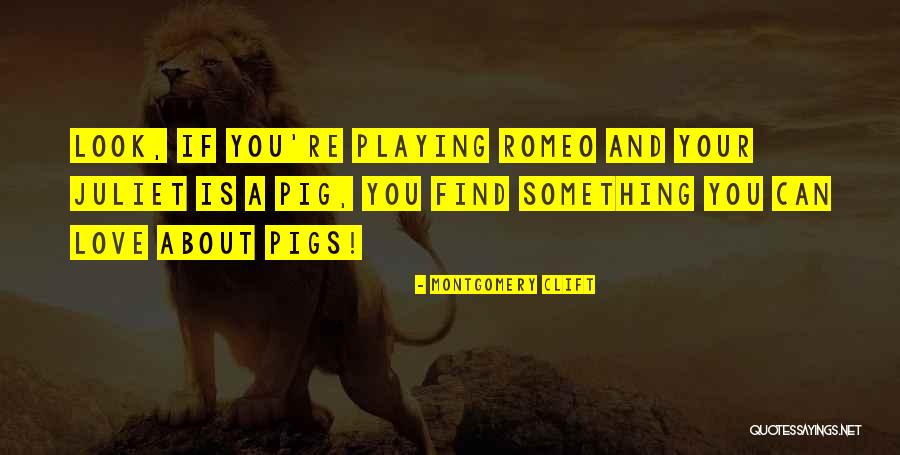 Clift Quotes By Montgomery Clift Clift Quotes By Montgomery Clift