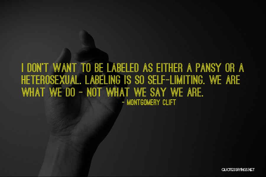 Clift Quotes By Montgomery Clift Clift Quotes By Montgomery Clift