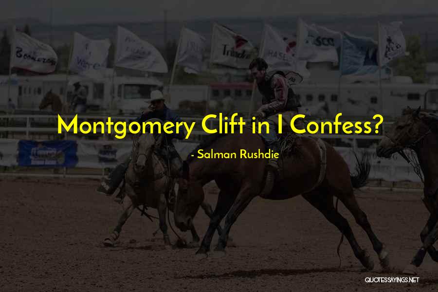 Clift Quotes By Salman Rushdie Clift Quotes By Salman Rushdie