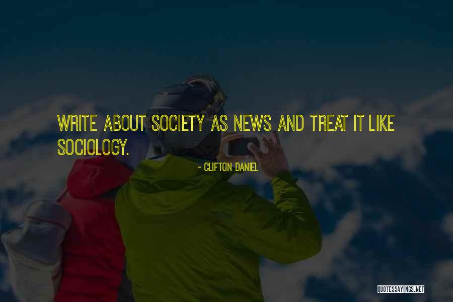 Clifton Daniel Quotes 1671674 Clifton Daniel Quotes 1671674
