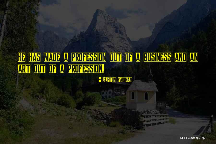 Clifton Fadiman Quotes 522694 Clifton Fadiman Quotes 522694