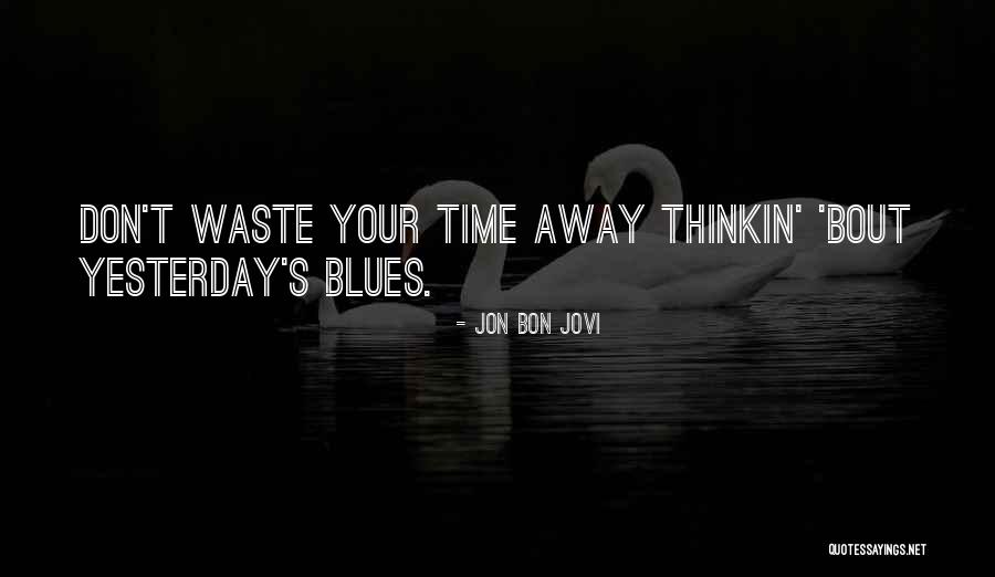 Clijsters Containers Quotes By Jon Bon Jovi