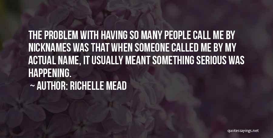 Climactically Quotes By Richelle Mead