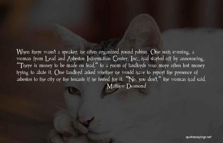 Climacus Conference Quotes By Matthew Desmond Climacus Conference Quotes By Matthew Desmond