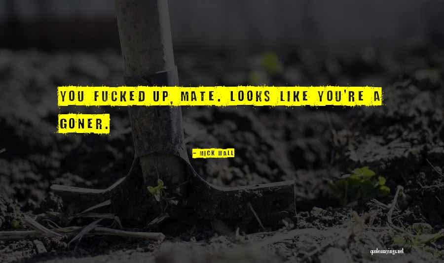 Climas Templados Quotes By Mick Wall Climas Templados Quotes By Mick Wall