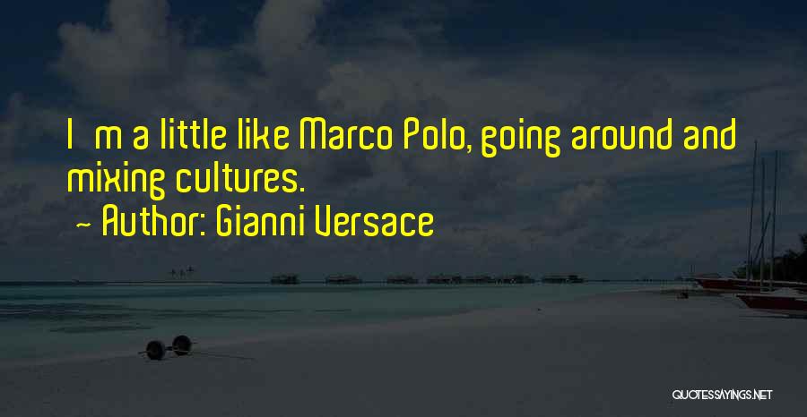 Climas Tropicales Quotes By Gianni Versace