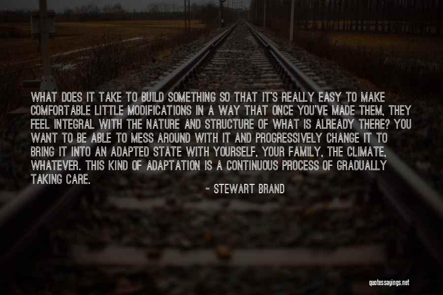 Climate Change Adaptation Quotes By Stewart Brand Climate Change Adaptation Quotes By Stewart Brand