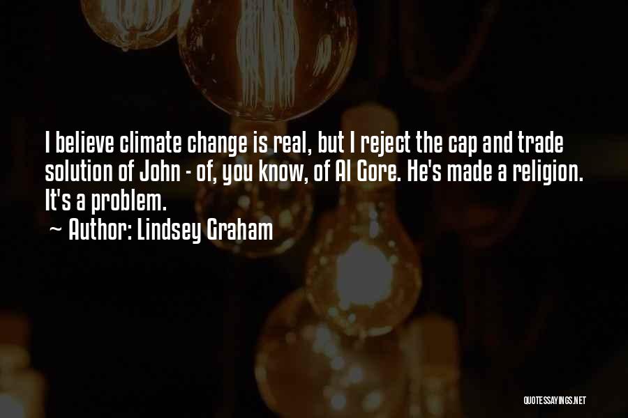 Climate Change Al Gore Quotes By Lindsey Graham