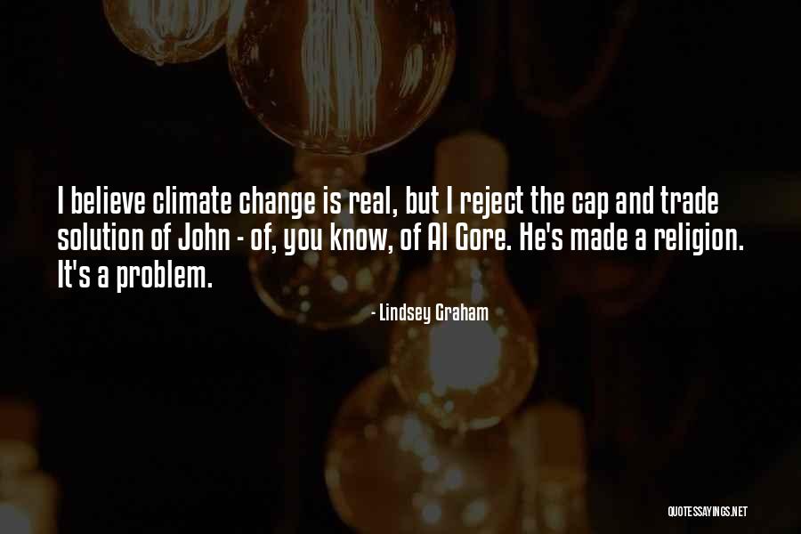 Climate Change Al Gore Quotes By Lindsey Graham