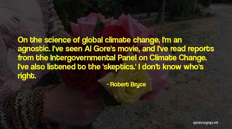 Climate Change Al Gore Quotes By Robert Bryce