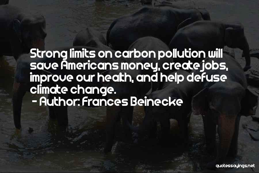 Climate Change And Health Quotes By Frances Beinecke