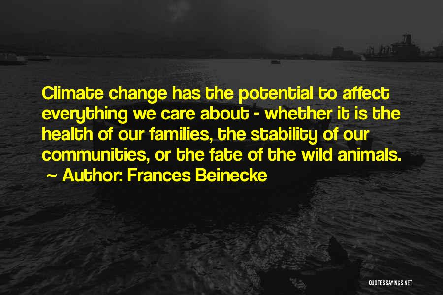 Climate Change And Health Quotes By Frances Beinecke