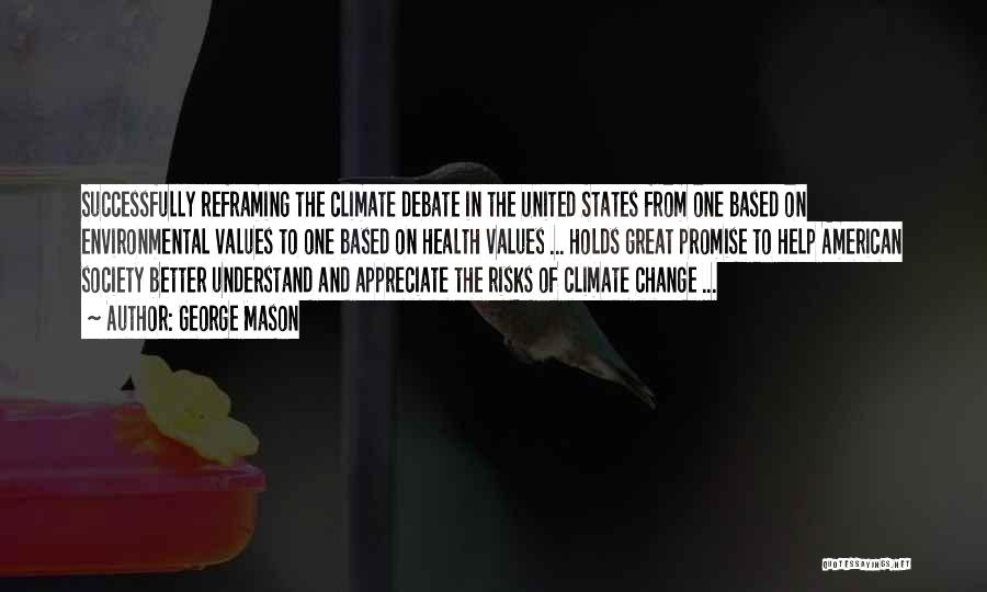 Climate Change And Health Quotes By George Mason