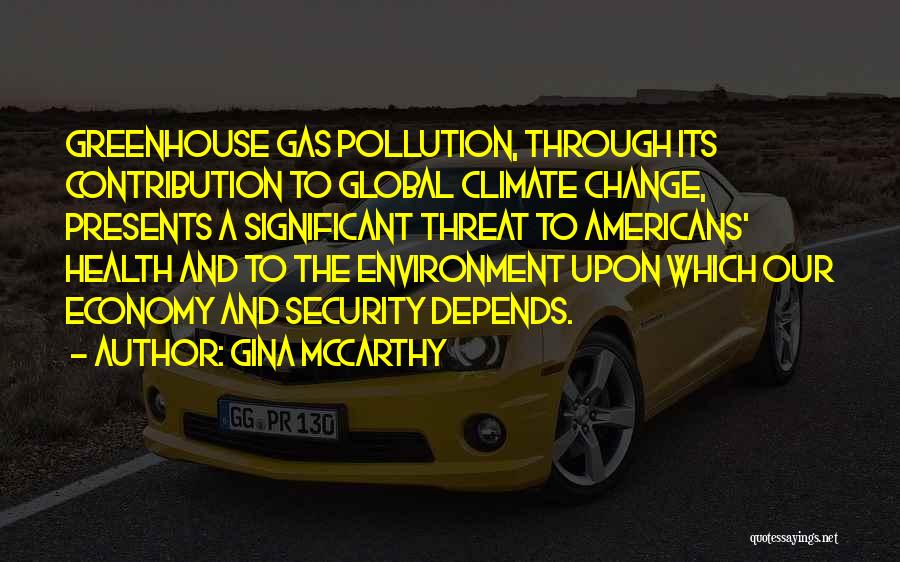 Climate Change And Health Quotes By Gina McCarthy