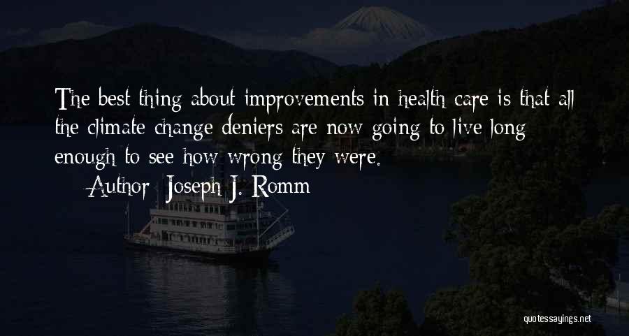 Climate Change Best Quotes By Joseph J. Romm