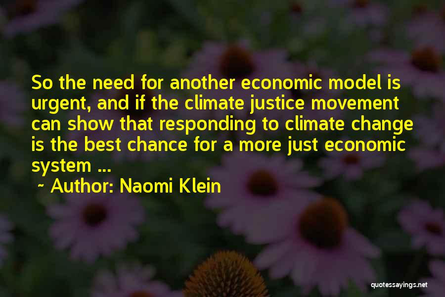 Climate Change Best Quotes By Naomi Klein