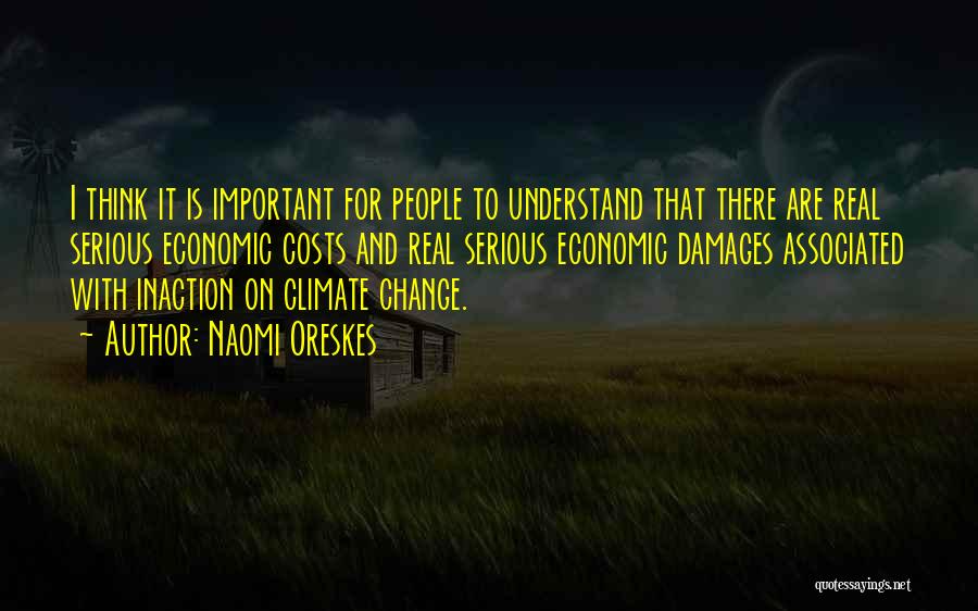 Climate Change Best Quotes By Naomi Oreskes