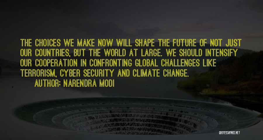 Climate Change Best Quotes By Narendra Modi