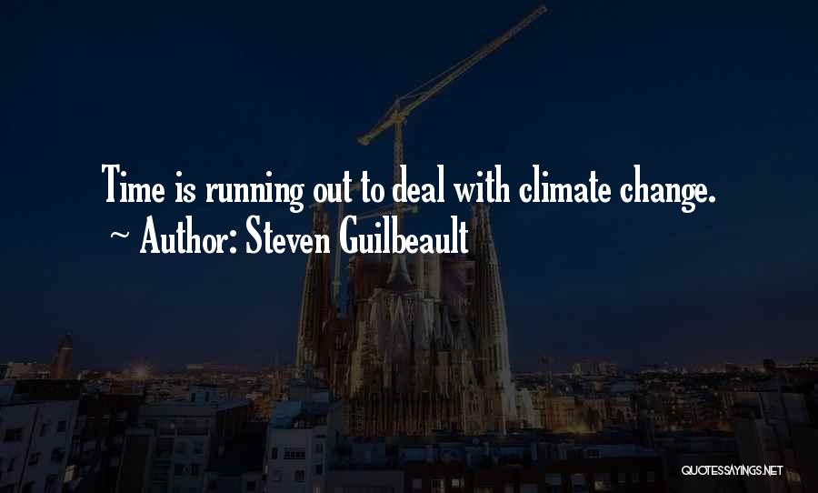 Climate Change Best Quotes By Steven Guilbeault
