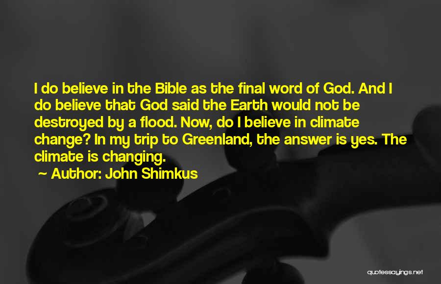 Climate Change Bible Quotes By John Shimkus