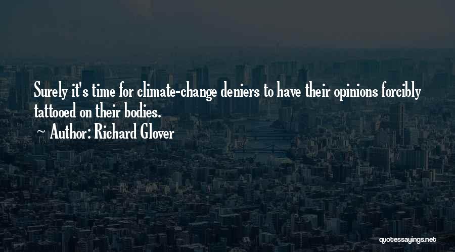 Climate Change Deniers Quotes By Richard Glover