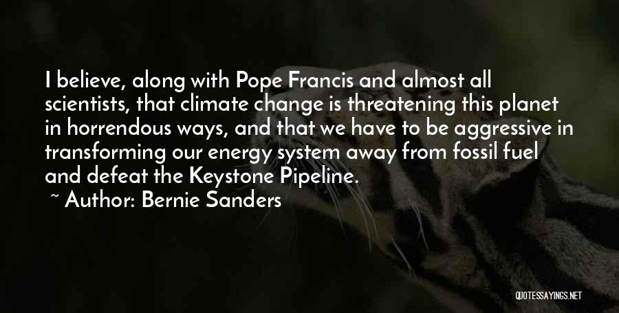 Climate Change From Scientists Quotes By Bernie Sanders