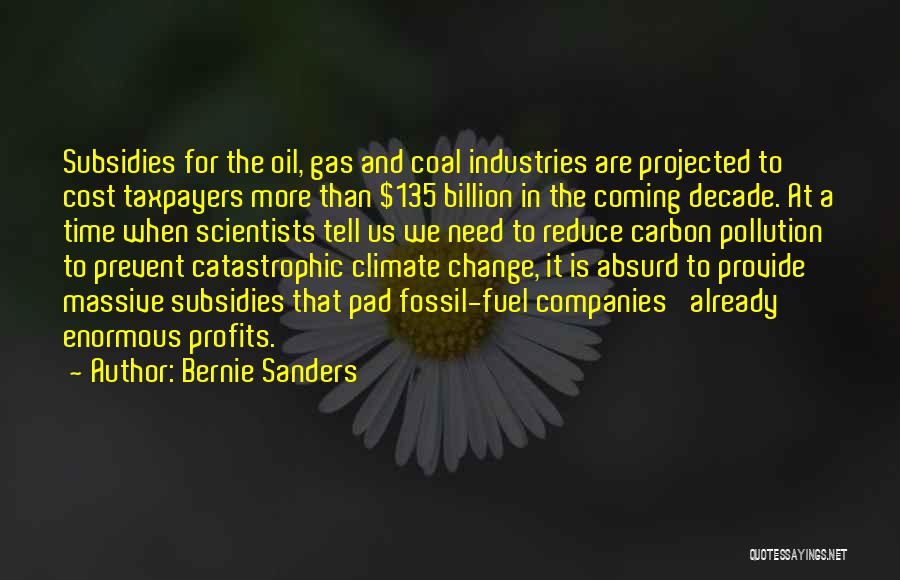 Climate Change From Scientists Quotes By Bernie Sanders