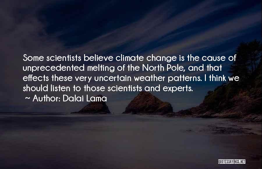 Climate Change From Scientists Quotes By Dalai Lama