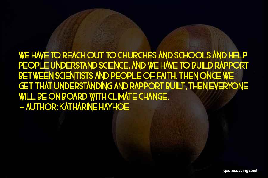 Climate Change From Scientists Quotes By Katharine Hayhoe