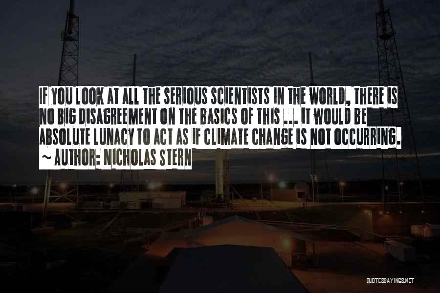 Climate Change From Scientists Quotes By Nicholas Stern