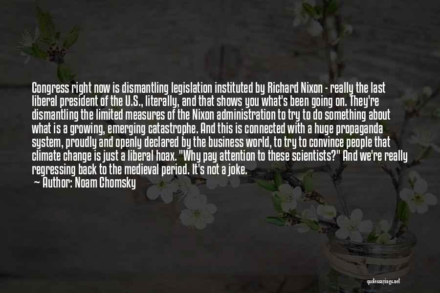 Climate Change From Scientists Quotes By Noam Chomsky