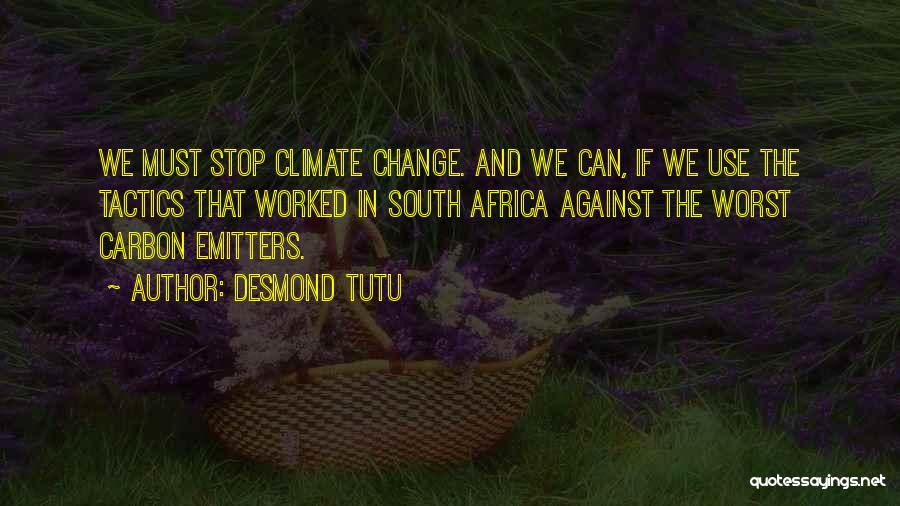 Climate Change In Africa Quotes By Desmond Tutu