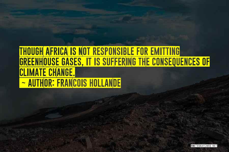 Climate Change In Africa Quotes By Francois Hollande