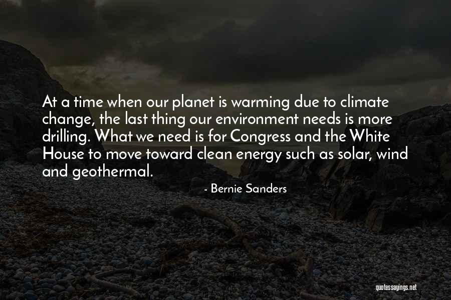 Climate Change In White House Quotes By Bernie Sanders Climate Change In White House Quotes By Bernie Sanders