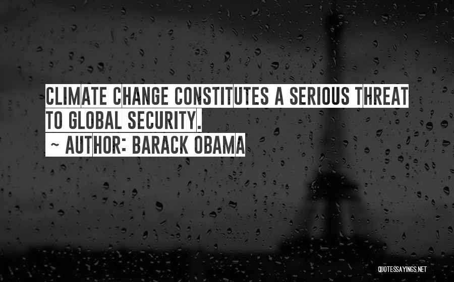 Climate Change Obama Quotes By Barack Obama