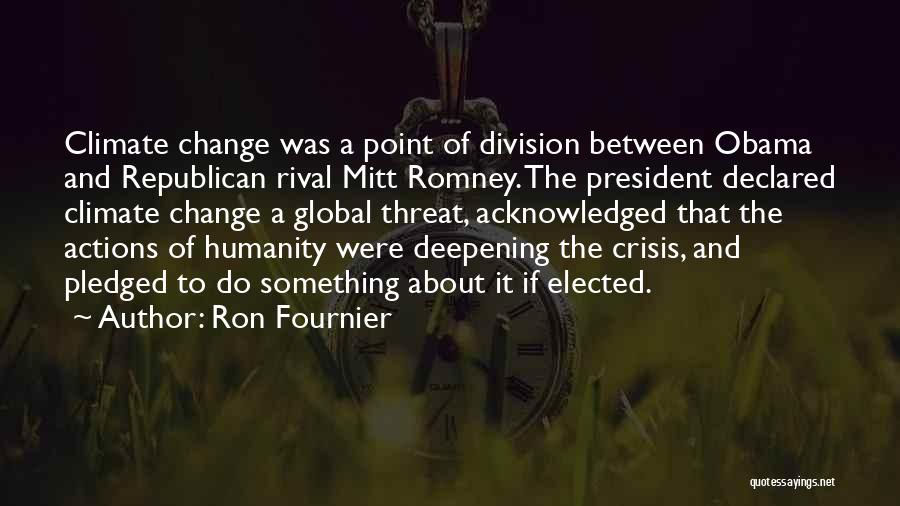 Climate Change Obama Quotes By Ron Fournier