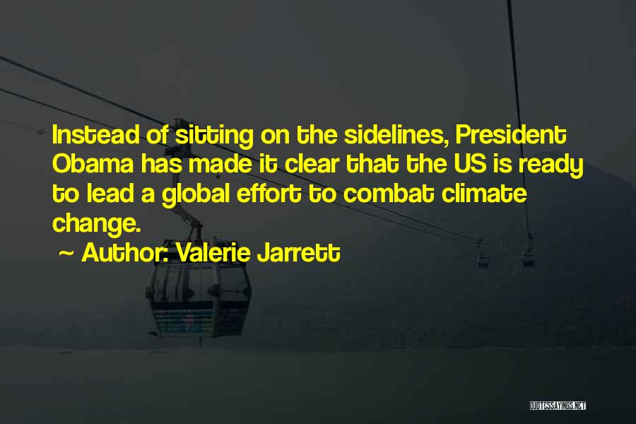 Climate Change Obama Quotes By Valerie Jarrett