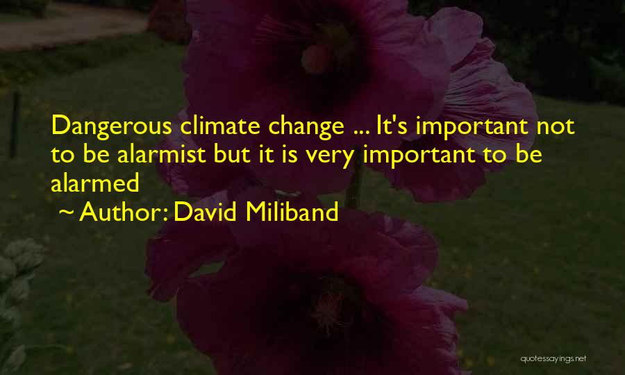 Climate Change Quotes By David Miliband