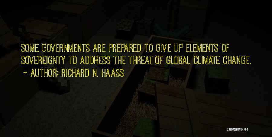 Climate Change Quotes By Richard N. Haass